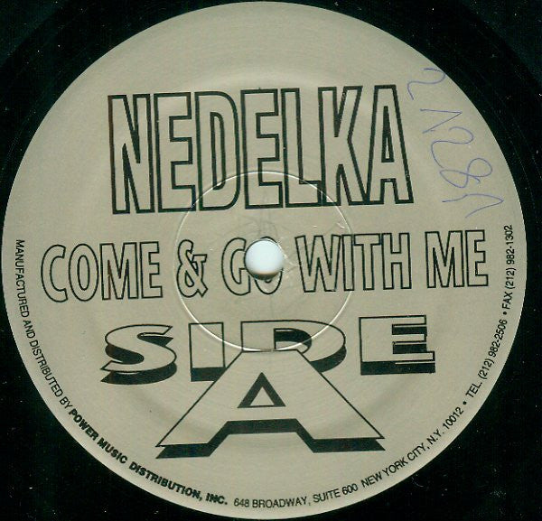 Nedelka* : Come & Go With Me (12")