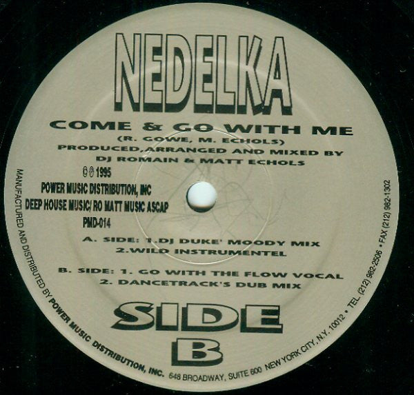 Nedelka* : Come & Go With Me (12")
