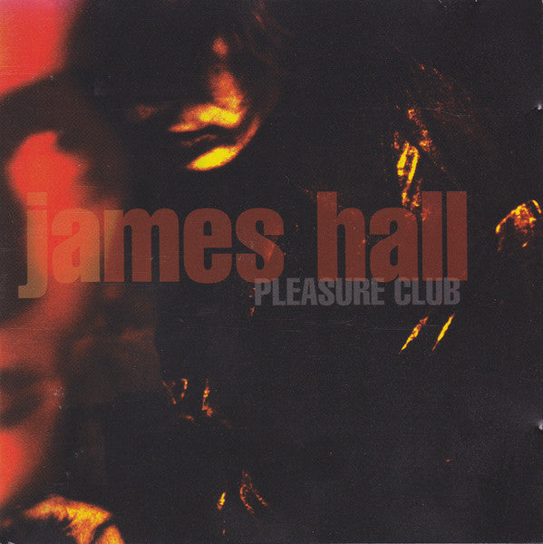 James Hall : Pleasure Club (CD, Album)