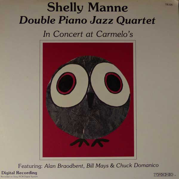 Shelly Manne : Double Piano Jazz Quartet In Concert At Carmelo's (LP, Album)