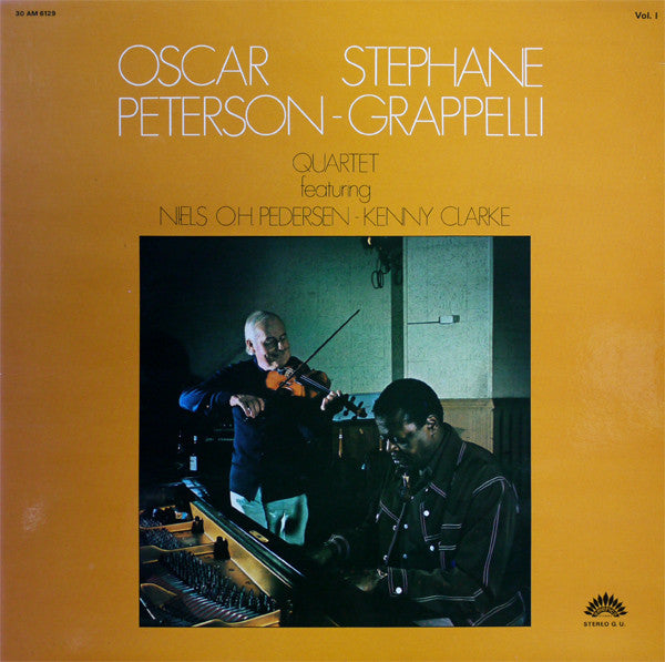 Oscar Peterson - Stéphane Grappelli Quartet Featuring Niels-Henning Ørsted Pedersen - Kenny Clarke : Oscar Peterson - Stéphane Grappelli Quartet Vol. 1 (LP, Album, Gat)