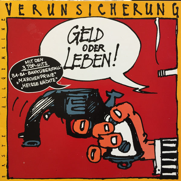 Erste Allgemeine Verunsicherung* : Geld Oder Leben! (LP, Album, RP)