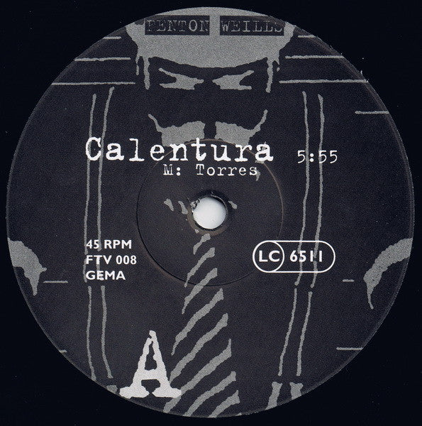 Fenton Weills : Calentura (7", Single)
