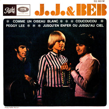 J. J. & Beb : Comme Un Oiseau Blanc / Coucoucou / Peggy Lee / Jusqu’en Enfer Ou Jusqu’au Ciel (7", EP)