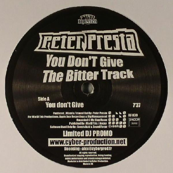 Peter Presta : You Don't Give / The Bitter Track (12")