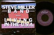 Steve Miller Band : Living In The U.S.A. (7")