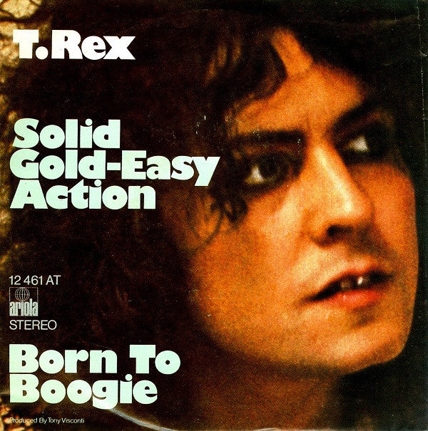 T. Rex : Solid Gold-Easy Action / Born To Boogie (7", Single)