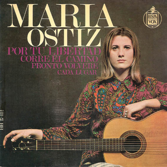 Maria Ostiz : Por Tu Libertad / Corre El Camino / Pronto Volveré / Cada Lugar (7", EP)