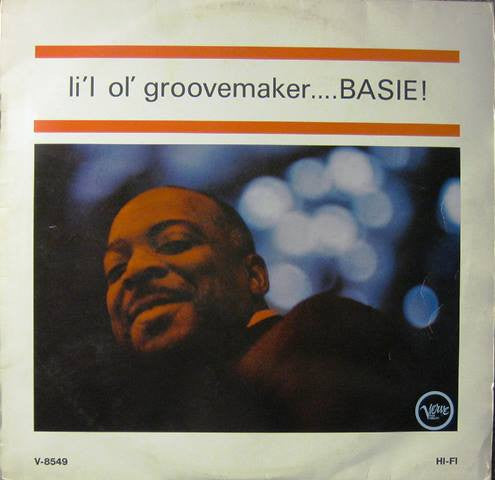 Count Basie Orchestra : Li'l Ol' Groovemaker ... Basie! (LP, Album, Mono)