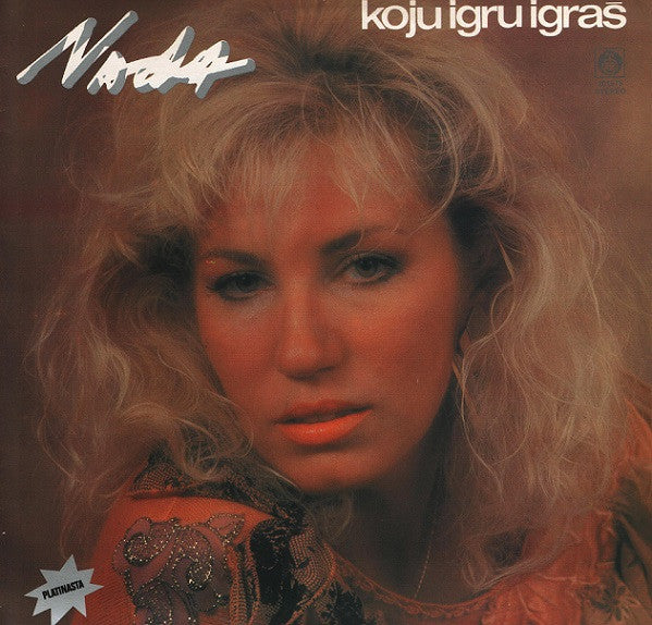 Nada Topčagić : Koju Igru Igraš (LP, Album)