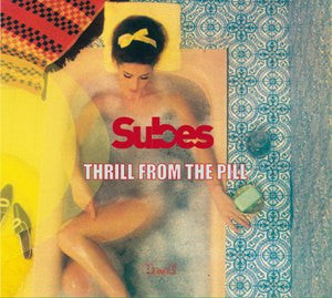 Subes : Thrill From The Pill (CD, Dig)