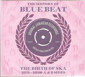 Various : The History Of Blue Beat - The Birth Of Ska BB76 - BB100 A & B Sides (3xCD, Comp)