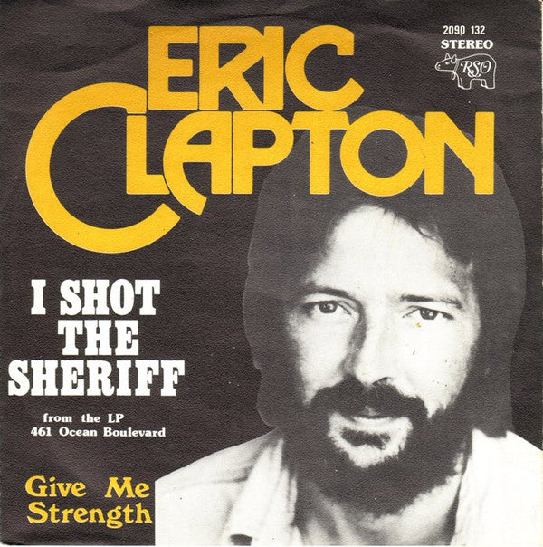 Eric Clapton : I Shot The Sheriff (7")