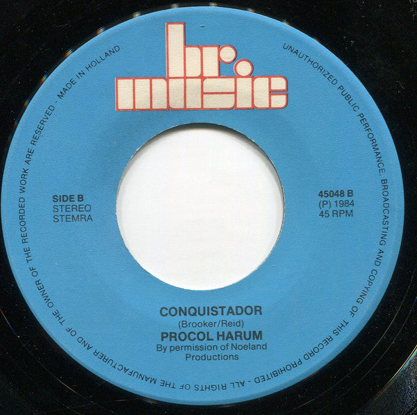 Procol Harum : A Whiter Shade Of Pale / Conquistador (7")
