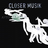 Closer Musik : After Love (2x12", Album)