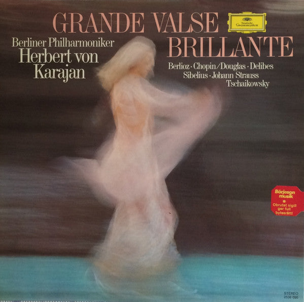 Berlioz*, Chopin* / Douglas*, Delibes*, Sibelius*, Johann Strauss*, Tschaikowsky* — Berliner Philharmoniker, Herbert von Karajan : Grande Valse Brillante (LP, Comp)
