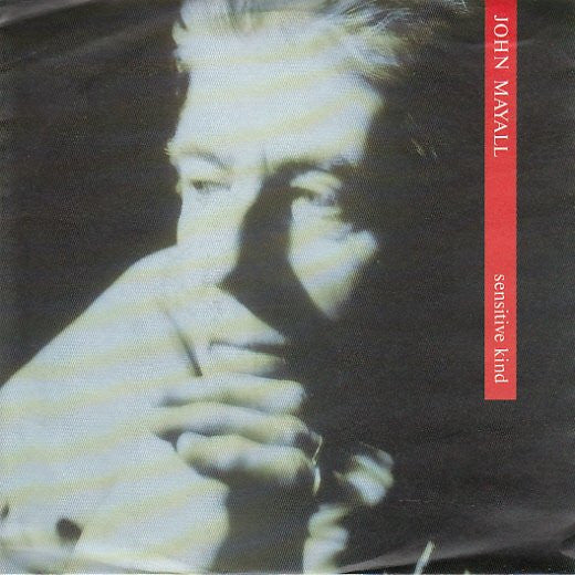 John Mayall : Sensitive Kind (7", Single)