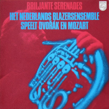 Nederlands Blazers Ensemble : Briljante Serenades: Het Nederlands Blazers Ensemble Speelt Dvořák En Mozart (LP, Comp, RP)