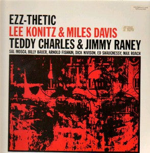 Lee Konitz & Miles Davis, Teddy Charles & Jimmy Raney : Ezz-thetic (LP, Comp, RE)