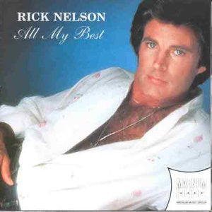 Ricky Nelson (2) : All My Best (CD, Album)