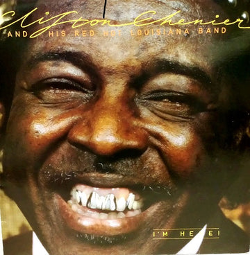 Clifton Chenier And His Red Hot Louisiana Band : I'm Here! (LP, Album)