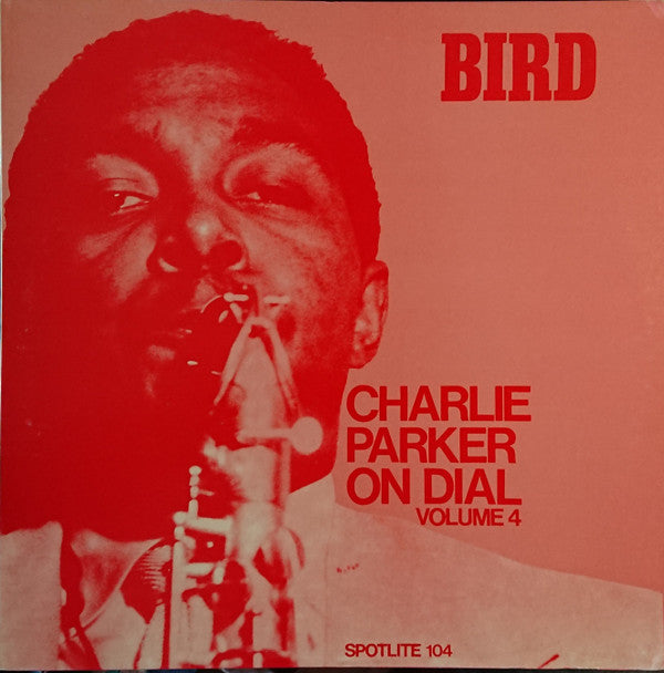 Charlie Parker : Charlie Parker On Dial Volume 4 (LP, Comp, Mono, RP)