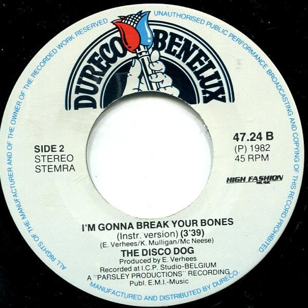 The Disco Dog : I'm Gonna Break Your Bones (7")