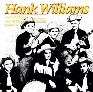 Hank Williams : Lovesick Blues : August 1947 - December 1948 ; Volume II (CD, Comp, Mono, RE)