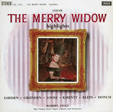 Franz Lehár, Hilde Güden ∙ Per Grundén ∙ Emmy Loose ∙ Waldemar Kmentt ∙ Peter Klein (2) ∙ Karl Dönch, Robert Stolz : The Merry Widow - Highlights (LP)