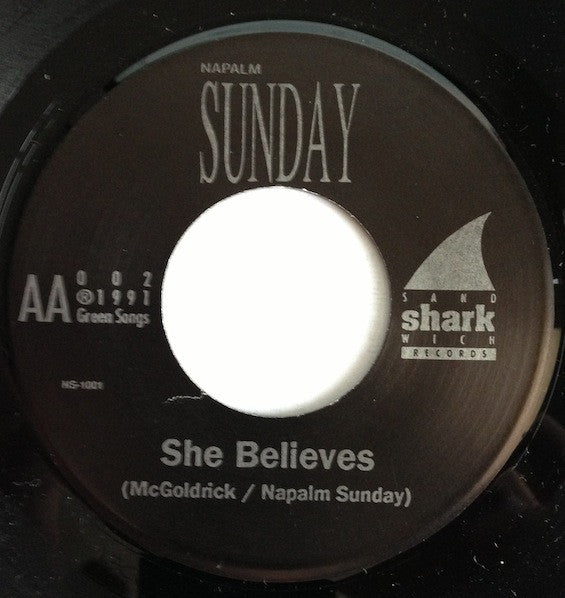 Napalm Sunday : Subtle Infidelity / She Believes (7")