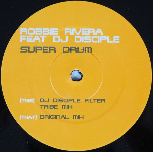 Robbie Rivera : Super Drum (12")