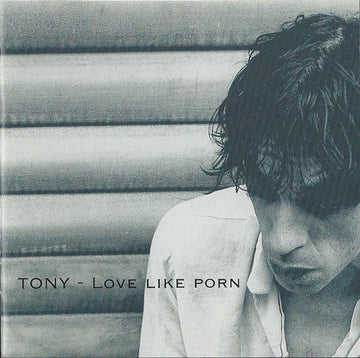 Tony (143) : Love Like Porn (CD, Album)
