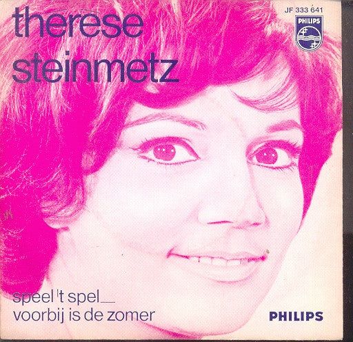 Thérèse Steinmetz : Speel 't Spel / Voorbij Is De Zomer (7", Single, Mono)