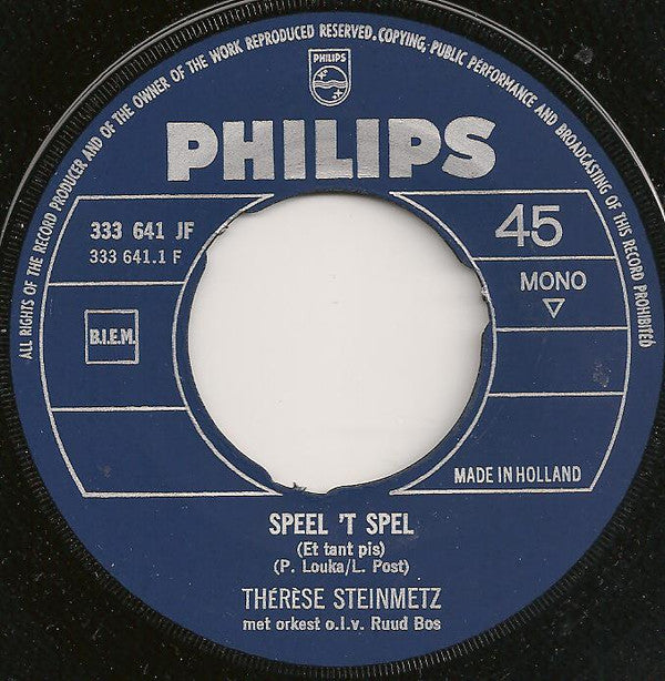 Thérèse Steinmetz : Speel 't Spel / Voorbij Is De Zomer (7", Single, Mono)