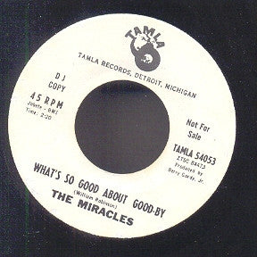 The Miracles : What's So Good About Good-By  (7", Single, Promo)