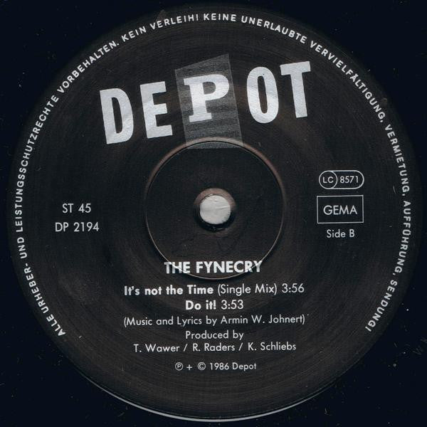 The Fynecry : It's Not The Time (12")