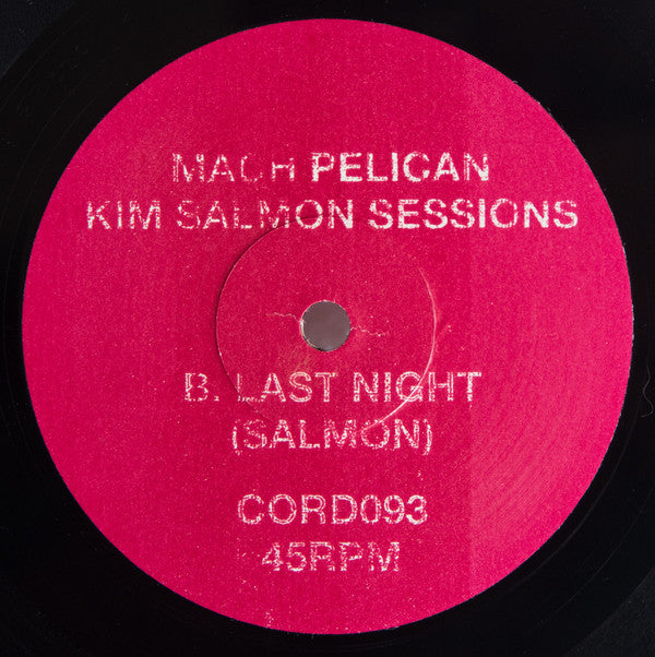 Mach Pelican : Kim Salmon Sessions (7")
