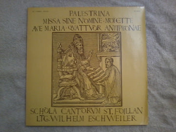 Giovanni Pierluigi da Palestrina - Schola Cantorum St. Foillan Aachen Ltg. Willi Eschweiler : Missa Sine Nomine / Motette / Ave Maria / Quattuor Antiphonae (LP)