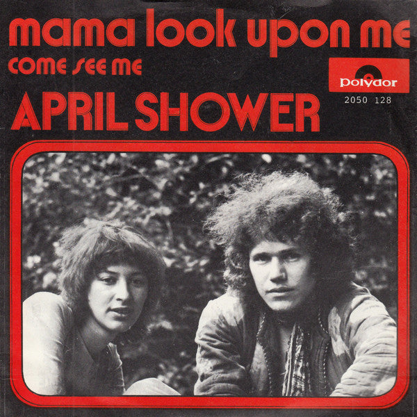 April Shower (2) : Mama Look Upon Me (7", Single)