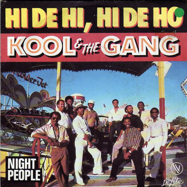 Kool & The Gang : Hi De Hi, Hi De Ho / Night People (7", Single)