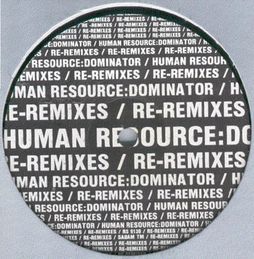 Human Resource : Dominator (Re-Remixes) (12")