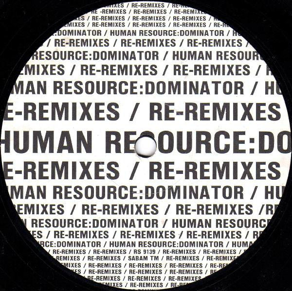 Human Resource : Dominator (Re-Remixes) (12")