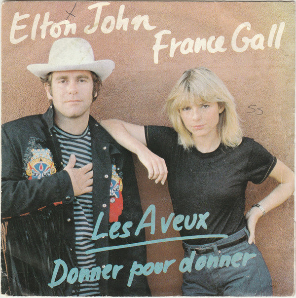 Elton John & France Gall : Les Aveux / Donner Pour Donner (7", Single)