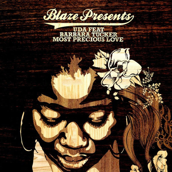 Blaze Presents UDA* Feat. Barbara Tucker : Most Precious Love (12")