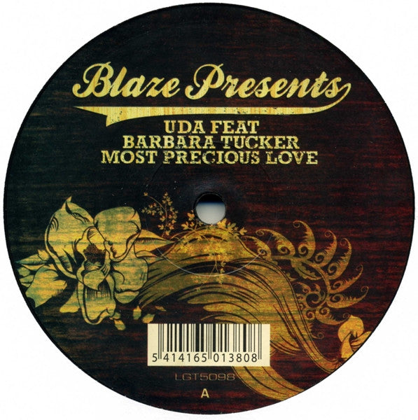 Blaze Presents UDA* Feat. Barbara Tucker : Most Precious Love (12")