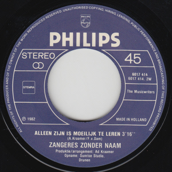 Zangeres Zonder Naam : Vragende Kinderogen / Alleen Zijn Is Moeilijk Te Leren (7", Single)