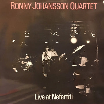 Ronny Johansson Quartet : Live At Nefertiti (LP, Album)