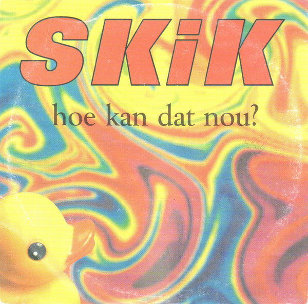 Skik : Hoe Kan Dat Nou? (CD, Single)