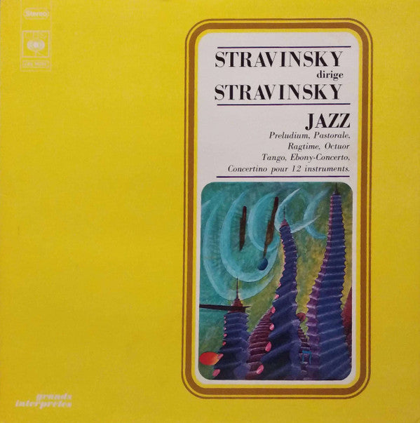 Igor Stravinsky Dirige Igor Stravinsky : Jazz : Preludium, Pastorale, Ragtime, Octuor, Tango, Concertino, Ebony-Concerto (LP)