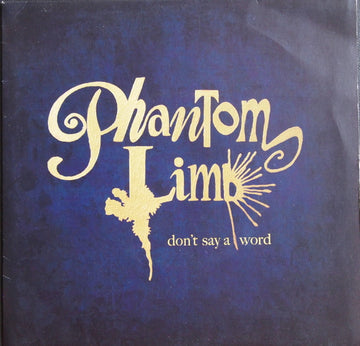 Phantom Limb (4) : Don't Say A Word (7")